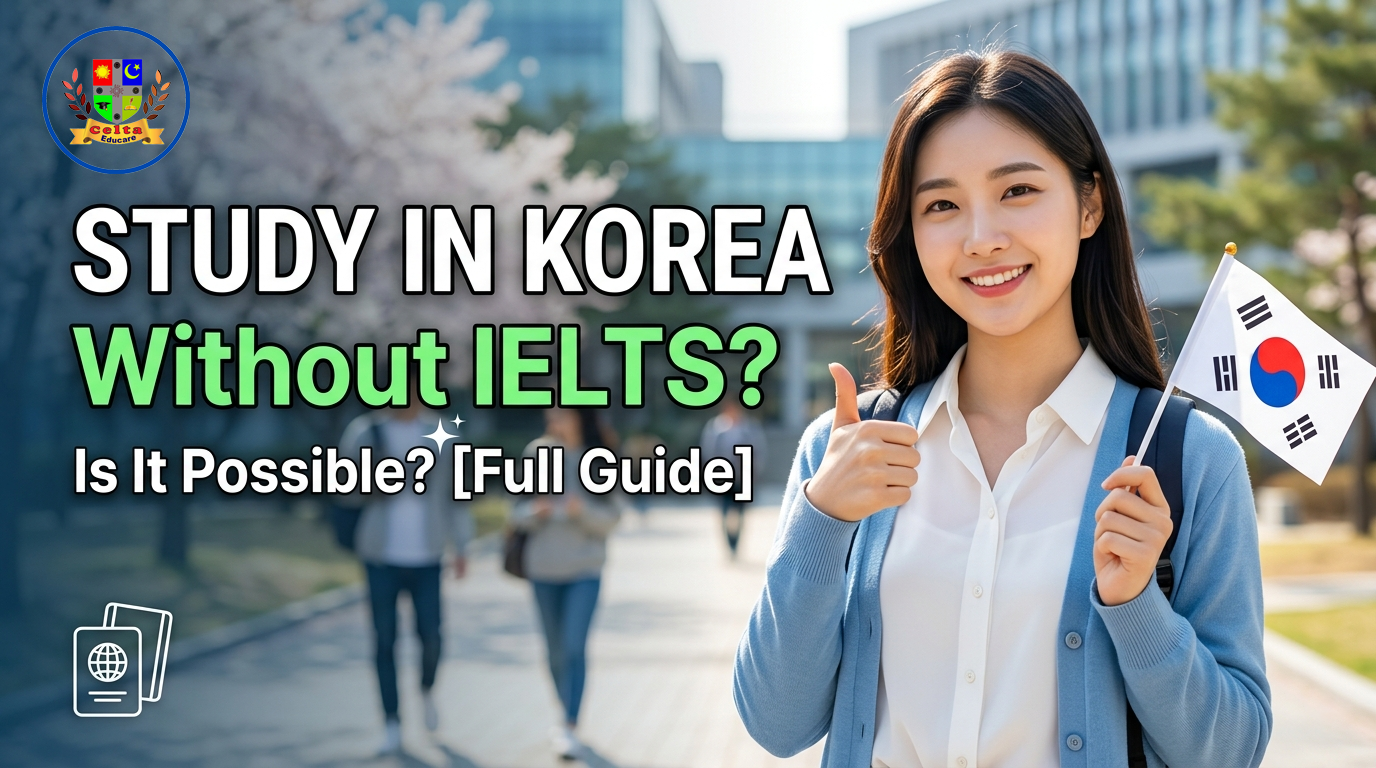 Study in Korea Without IELTS: Is It Possible? A Complete Guide for International Students